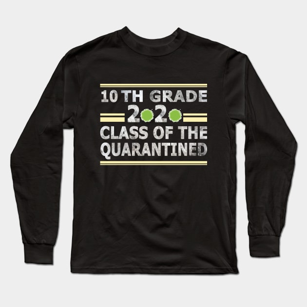10th Grade 2020 Class of the Quarantined Long Sleeve T-Shirt by BaronBoutiquesStore